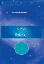 Stellar Rotation - Jean Louis Tassoul, Andrew King, Douglas Lin