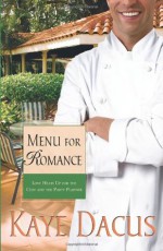 Menu for Romance - Kaye Dacus