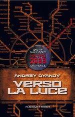 Verso la Luce - Andrey Dyakov, Tiziana Dandoli