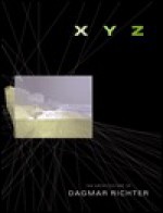 XYZ: The Architecture of Dagmar Richter - Dagmar Richter, Anthony Vidler