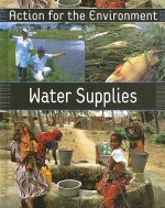 Water Supplies (Action For The Environment) - Jude Welton