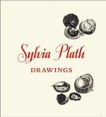 Sylvia Plath: Her Drawings - Sylvia Plath, Frieda Hughes