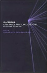 Leadership for Change and School Reform - Kathryn Riley, K. Riley