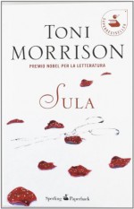 Sula - Toni Morrison, Antonio Bertolotti, Franca Cavagnoli