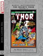 Marvel Masterworks: The Mighty Thor, Vol. 12 - Gerry Conway, Len Wein, John Buscema, Don Perlin, Sal Buscema, Jim Mooney, Marie Severin