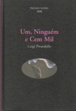 Um, Ninguém e Cem Mil - Luigi Pirandello, Maria Jorge Vilar de Figueiredo