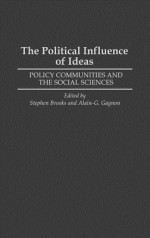 The Political Influence of Ideas: Policy Communities and the Social Sciences - Stephen Brooks