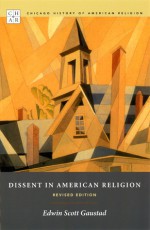 Dissent in American Religion: Revised Edition - Edwin S. Gaustad