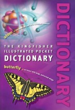 Kingfisher Illustrated Pocket Dictionary - Kingfisher, Kingfisher