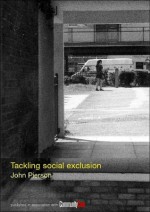 Tackling Social Exclusion - John Pierson