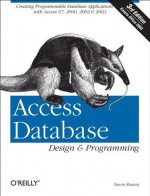 Access Database Design & Programming - Steven Roman, Steven Roman