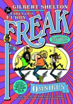 The Fabulous Furry Freak Brothers Omnibus - Gilbert Shelton