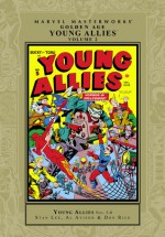 Marvel Masterworks: Golden Age Young Allies, Vol. 2 - Stan Lee, Don Rico, Al Avinson, Lou Paige