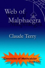 Web of Malphaegra - Claude Terry