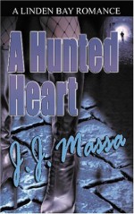 A Hunted Heart - J.J. Massa