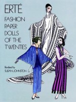 Erté Fashion Paper Dolls of the Twenties (Dover Paper Dolls) - Erté, Susan Johnson