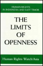 The Limits of Openness: Human Rights in Indonesia and East Timor - Asia Watch