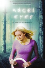 Angel Eyes - Shannon Dittemore