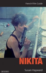 Nikita: French Film Guide - Susan Hayward