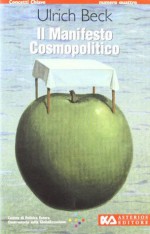 Il Manifesto Cosmopolitico - Ulrich Beck, Floriana Pagano