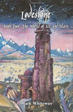 The World of Ice and Stars - Mark Whiteway