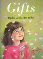 Gifts - Phyllis Limbacher Tildes