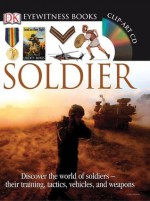 Soldier (DK Eyewitness Books) - Simon Adams