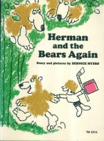 Herman and the bears again - Bernice Myers