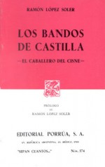 Los Bandos de Castilla o El Caballero del Cisne (Sepan Cuantos, #574) - Ramón López Soler