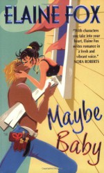 Maybe Baby - Elaine Fox