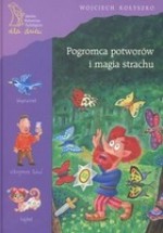 Pogromca potworów i magia strachu - Wojciech Kołyszko