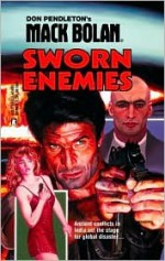 Sworn Enemies - Ron Renauld, Don Pendleton