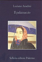 Il palazzaccio - Luciano Anselmi, Beppe Benvenuto