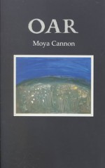 Oar - Moya Cannon