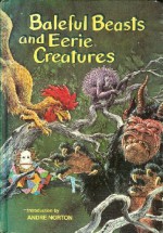 Baleful Beasts and Eerie Creatures - Rod Ruth