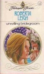 Unwilling Bridegroom - Roberta Leigh