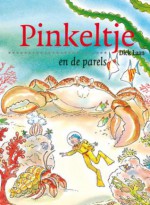 Pinkeltje en de parels - Dick Laan