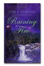 Raining Fire - Lynn A. Coleman