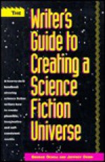 The Writer's Guide to Creating a Science Fiction Universe - George Ochoa