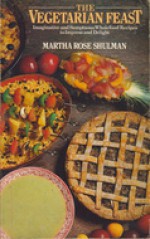 Vegetarian Feast - Martha Rose Shulman