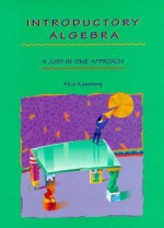 Introductory Algebra: A Just-In-Time Approach - Alice Kaseberg