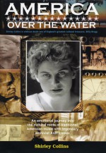 America Over the Water: A Musical Journey with Alan Lomax - Shirley Collins