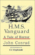 H.M.S. Vanguard - John Conrad