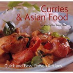 Curries And Asian Food (Quick And Easy, Proven Recipes) (Quick And Easy, Proven Recipes) - Gina Steer