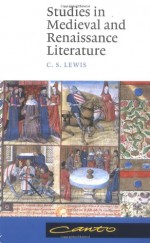 Studies in Medieval and Renaissance Literature (Canto) - C.S. Lewis, Walter Hooper