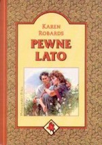 Pewne lato - Karen Robards