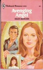 Avenging Angel (Harlequin Romance, #2084) - Helen Bianchin