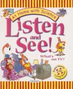 Listen and See! What's on TV?: Experiments in the Living Room - Janice Lobb