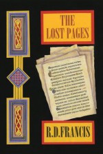 The Lost Pages - R D Francis