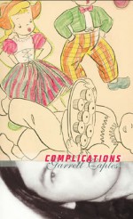 Complications - Garrett Caples